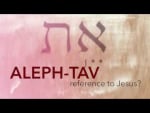 Is Aleph-Tav a Reference to Jesus?