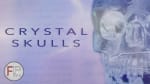 Ancient Crystal Skulls? Separating Fact from Fiction